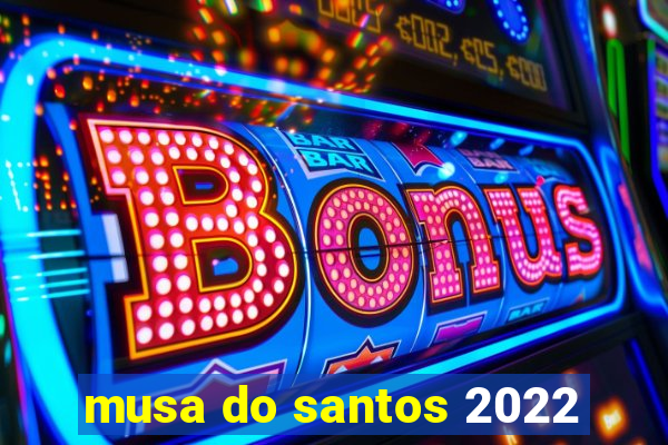 musa do santos 2022